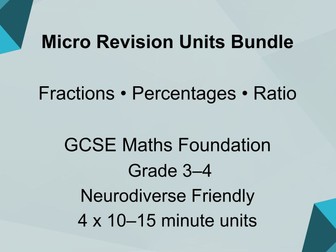 Number Skills Micro Revision Bundle: Percentages, Fractions & Ratio GCSE Maths Foundation | Grade 3–4 | Clear Step-by-Step Learning | Intervention Friendly