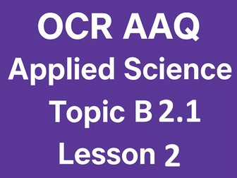 OCR AAQ F180 Biology B2.1 Lesson 2 Biochemistry of Photosynthesis