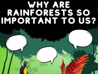 Geography - Why are Rainforests so important to us?