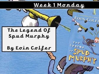 Whole Class Reading Year 3 Year 2 - The Legend OF Spud Murphy