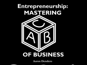 Entrepreneurship: Mastering ABC of business