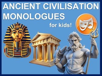 Ancient Civilisation monologues for kids