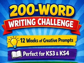 200‑Word Writing Challenge – Creative Writing Booklet for KS3 & KS4