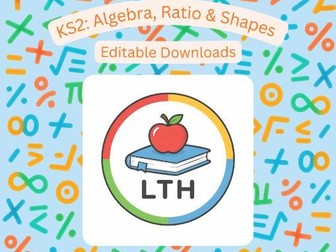 Digital Templates for School KS2 Maths: Algebra, Ratio & Shapes
