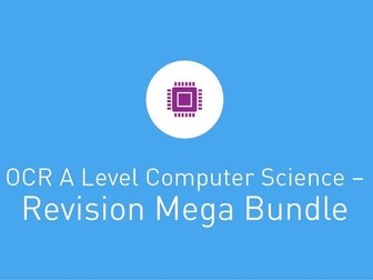 OCR A Level Computer Science -  MEGA BUNDLE