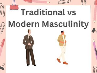 Traditional vs Modern Masculinity