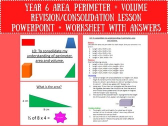 Year 6 Area, Perimeter + Volume Revision/Consolidation Lesson - PowerPoint/Worksheet with Answers
