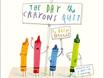 The Day the Crayons Quit - various resources to support