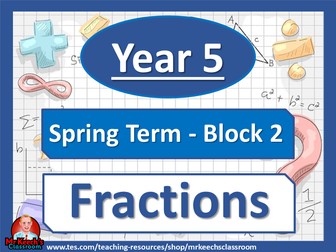 Year 5 - Fractions - Spring Block 2 - White Rose Maths