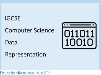 Full resources for iGCSE Computer Science: Data Representation.