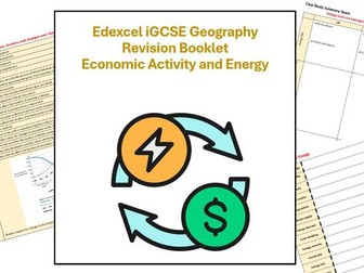 Edexcel iGCSE Geography Economic Activity and Energy Revision  Booklet