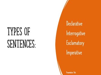 Grammar: Types of Sentences.