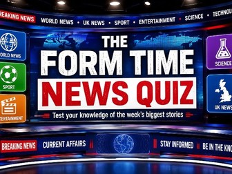 Form Time News Quiz | W/C 29 June 2026
