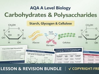 AQA A Level Biology – Carbohydrates & Polysaccharides (Starch, Glycogen & Cellulose)