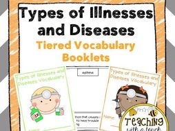 Types of Illnesses and Diseases: Tiered Vocabulary Booklets