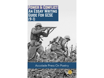 Power and Conflict: Essay Writing Guide for GCSE (9-1)