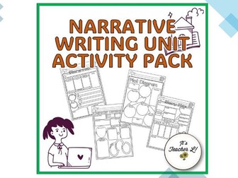 Narrative Text / Essay Writing Unit Graphic Organizers ELA Grade 6 7 8