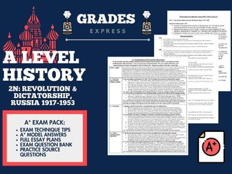 AQA A LEVEL HISTORY: 2N Revolution & Dictatorship: Russia [1917-1953] A* Essay Plans