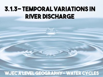 WJEC Geography A Level Water Cycles- PP 3