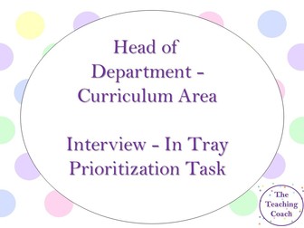 Head of Department - Curriculum Area - Faculty: Interview - In Tray Prioritisation Task
