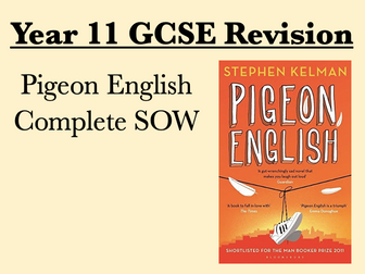 GCSE Pigeon English Revision SOW