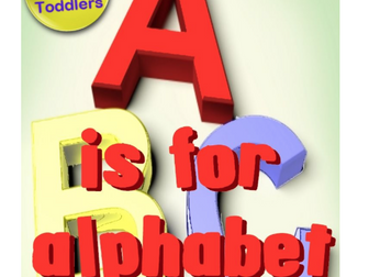 'A is for Alphabet' - a fun rhyming journey through the alphabet