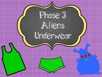 Phonics Screening - Phase 3 Aliens Underwear