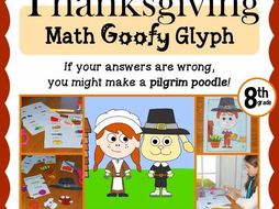 Thanksgiving Math Goofy Glyph (8th grade Common Core)