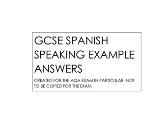GCSE Spanish Speaking Examples (AQA Questions done)