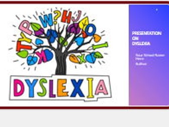 Presentation on Dyslexia for Teachers and TAs