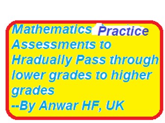 Assessment to Pass through Gr4 to Gr5 of GCSE Mathematics WITH SAMPLE SOLUTIONS ON PPT
