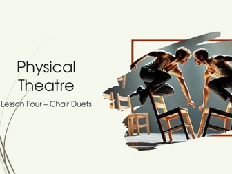 Physical Theatre - CHAIR DUETS