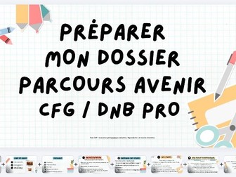 Pack CFG DNB Pro SEGPA – Préparer son dossier et son oral Parcours Avenir – Ressources élèves adapté