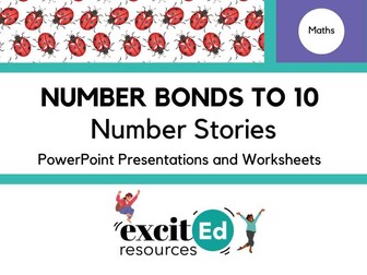 EYFS / KS1 Maths. Number Bonds to 5 and 10 ppt stories and worksheets