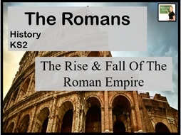 History- The Romans- The rise and fall of the Roman Empire lesson ...