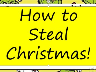 How to Steal Christmas - KS2 End of Term Writing activity