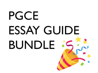 PGCE ESSAY GUIDE BUNDLE