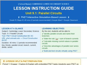 CAMBRIDGE LOWER SECONDARY SCIENCE LESSON INSTRUCTION GUIDE Unit 9.1: Parallel Circuits