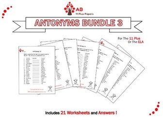 Antonyms Bundle 3 -worksheets and answers for 11 plus