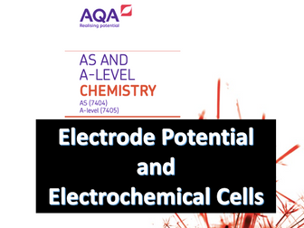 AQA A-Level Chemistry – Electrode Potentials and Electrochemical Cells A* Notes (New Spec)