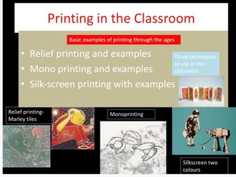 An informative printing presentation for ART: relief, monoprinting and silkscreening