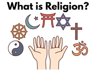 KS3 RE - What is religion? Whole unit