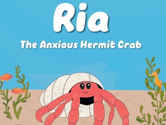 Ria the Anxious Hermit Crab