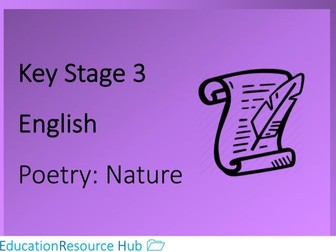Full resources for ‘Key Stage 3: Poetry - Nature’