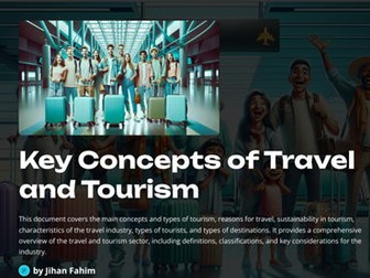 IGCSE Travel & Tourism ( 0471) unit 1 Key Concept of Travel and Tourism