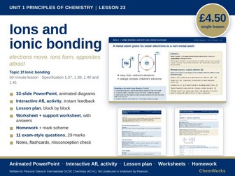 Edexcel IGCSE Chemistry Unit 1 – Principles of Chemistry: Lesson 23, Ions and Ionic Bonding