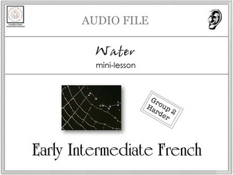Early Intermediate French Mini-lesson: Water AUDIO