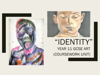 GCSE Art Year 11 "Identity" Unit Resources
