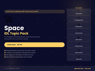 Space IDL Pack - Scottish CfE First Level - P2-P4 - Interdisciplinary Learning Topic