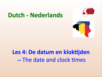 PPT Dutch: The date and clock times - Suitable for A1/A2.